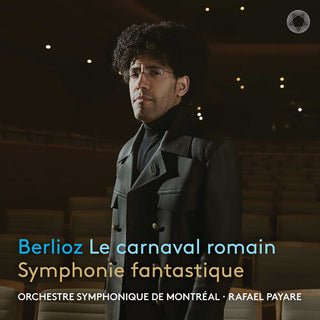 Orchestre Symphonique De Montreal- Berlioz: Le carnaval romain & Symphonie fantastique