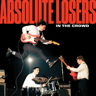 Absolute Losers- In The Crowd (Vinyl)