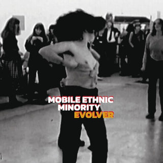 Mobile Ethnic Minority- Evolver