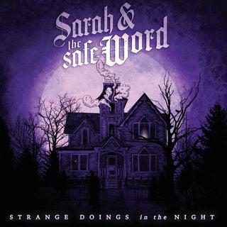 Sarah & the Safe Word- Strange Doings In The Night