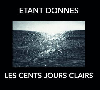 Etant Donnes & Michael Gira- Les Cent Jours Clairs