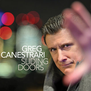 Greg Canestrari- Sliding Doors