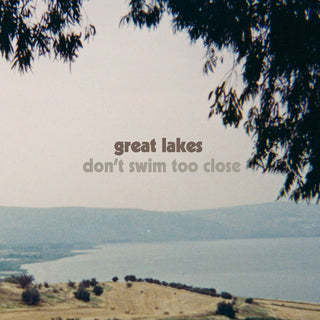 the album cover for Great Lakes - Don't Swim Too Close