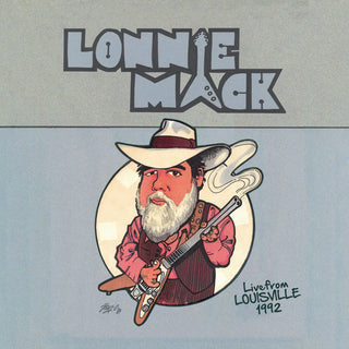the album cover for Lonnie Mack - Live From Louisville 1992