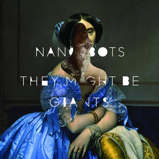 They Might Be Giants- Nanobots (Blue Vinyl)
