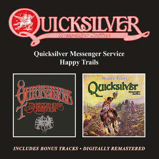 Quicksilver Messenger Service- Quicksilver Messenger Service / Happy Trails Plus Bonus Tracks