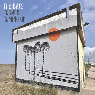 The Bats- Corner Coming Up
