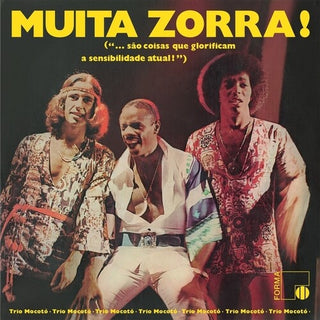 Trio Mocoto- Muita Zorra! (Vinyl)
