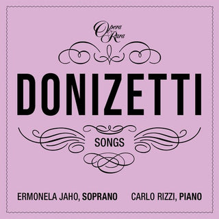 Ermonela Jaho- Donizetti: Songs Vols 5 & 6