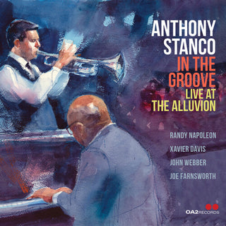 Anthony Stanco- In the Groove: Live at the Alluvion