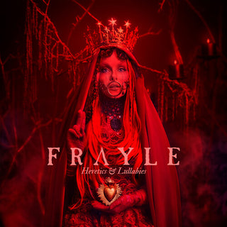 Frayle- Heretics & Lullabies