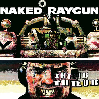 Naked Raygun- Throb Throb - Green