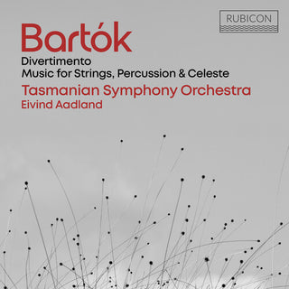 Tasmanian Symphony Orchestra- Bartok: Divertimento, Music for Strings, Percussion & Celeste