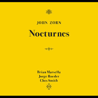 John Zorn- Nocturnes
