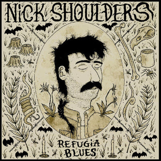 Nick Shoulders- Refugia Blues