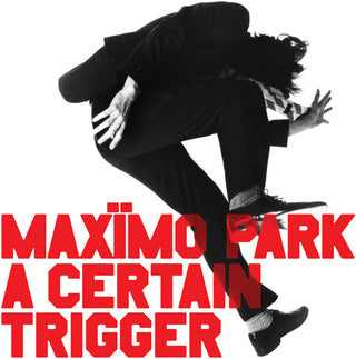 Max mo Park- Certain Trigger/Missing Songs