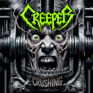 Creeper- Crushing