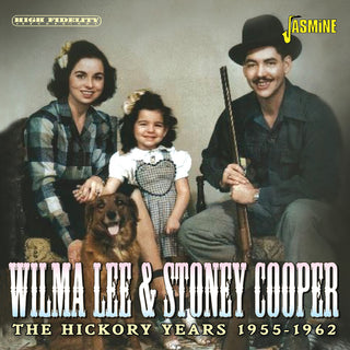 the album cover for Wilma Lee  / Cooper,Stoney - Hickory Years 1955-1962 (Uk)