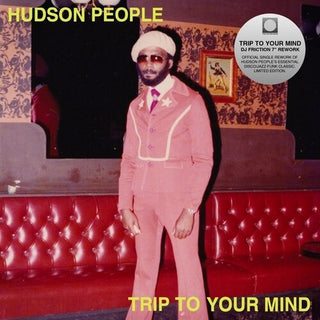 Hudson People- Trip To Your Mind (DJ Friction Rework)