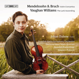 the album cover for Johan Dalene - Mendelssohn - Bruch - Vaughan Williams