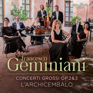 L'Archicembalo- Geminiani: Concerti Grossi, Op. 2 & 3 (CD)