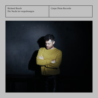 Richard Resch- Die Nacht Ist Vorgedrungen