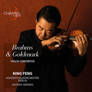 Ning Feng- Brahms & Goldmark: Violin Concertos (CD)