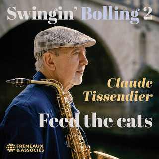 Claude Tissendier- Swingin’ Bolling 2 - Feed the Cats