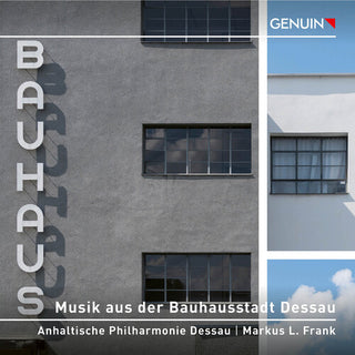 Anhaltische Philharmonie Dessau- Musik Aus Der Bauhausstadt Dessau