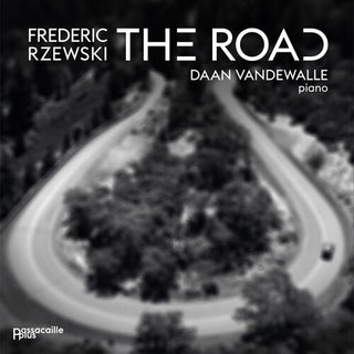 Daan Vandewalle- Frederic Rzewski: The Road (CD)