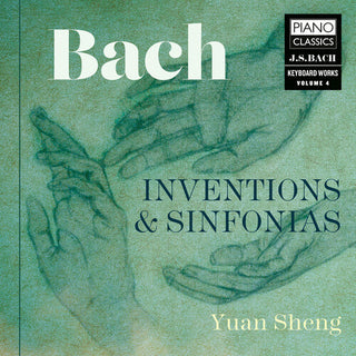 Yuan Sheng- Bach: Inventions & Sinfonias