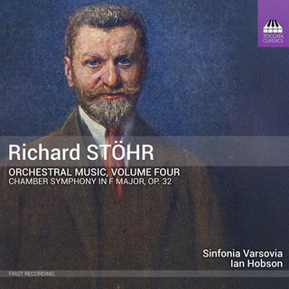 Sinfonia Varsovia- Richard Stohr: Orchestral Music, Vol. 4 (CD)