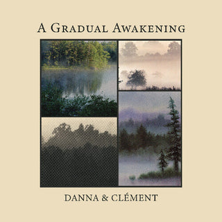 Danna and Clement- A Gradual Awakening (Vinyl)