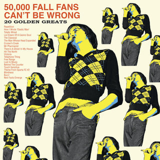 The Fall- 50,000 Fall Fans Can't Be Wrong