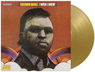 Solomon Burke- I Wish I Knew - Limited 180-Gram Gold Colored Vinyl
