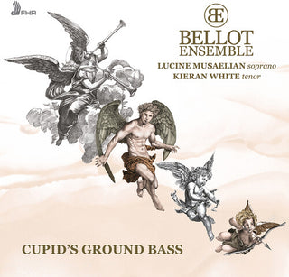 Bellot Ensemble- Cupid's Ground Bass