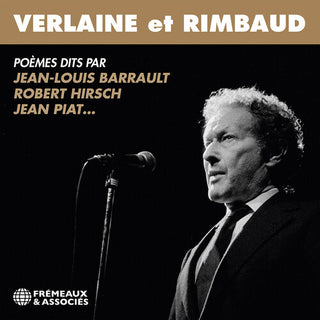 Verlaine Et Rimbaud - Poemes Dits Par Jean-Louis- Verlaine et Rimbaud - Poemes dits par Jean-louis Barrault, Robert Hirsch, Jean Piat… (CD)