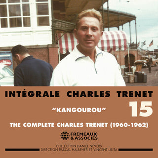 Charles Trenet- Integrale Charles Trenet, Vol. 15 - "Kangourou" 1960-1962 (CD)