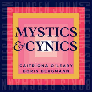 Caitriona O'Leary- Mystics & Cynics