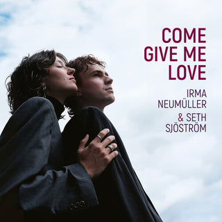 Irma Neumuller- Come Give Me Love