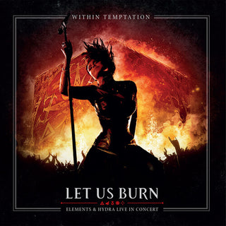 Within Temptation- Let Us Burn: Elements & Hydra Live in Concert