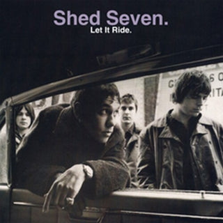 Shed Seven- Let It Ride - Deluxe (Vinyl)