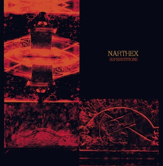 Narthex- Superstitions