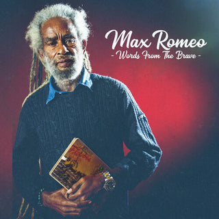 Max Romeo- Words From the Brave