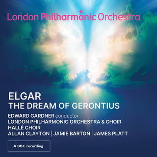 Edward Gardner- Elgar: The Dream of Gerontius