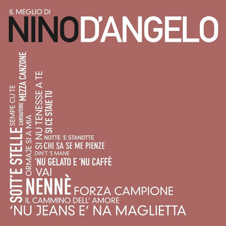 the album cover for Nino D'Angelo - Il Meglio Di Nino D'angelo (Ita)