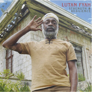 Lutan Fyah- Strength & Resilience