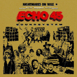 Nightmares on Wax- Echo45 Sound System