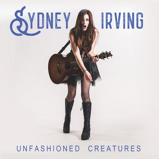 Sydney Irving- Unfashioned Creatures