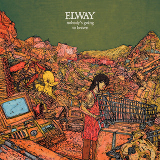 Elway- Nobody's Going To Heaven (Vinyl)